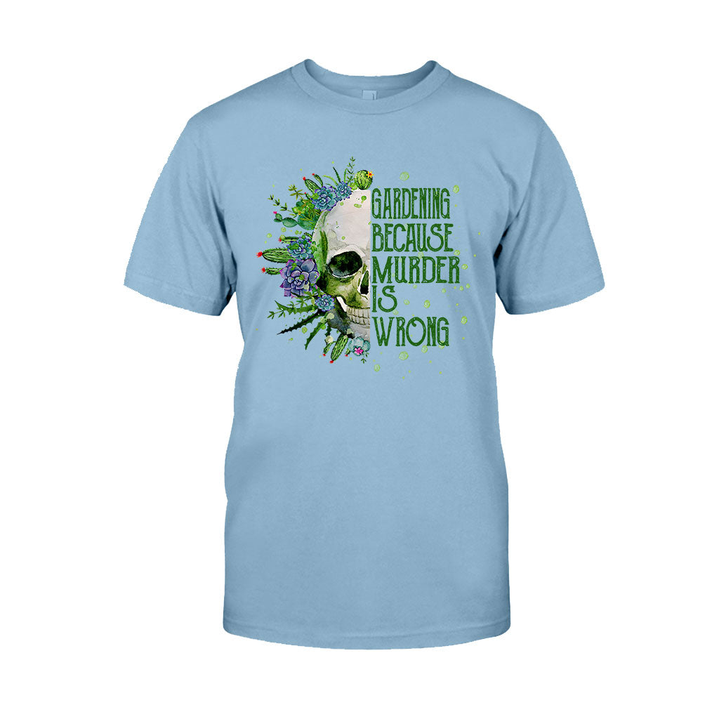 T-shirt et sweat à capuche « Jardiner parce que le meurtre est mal »