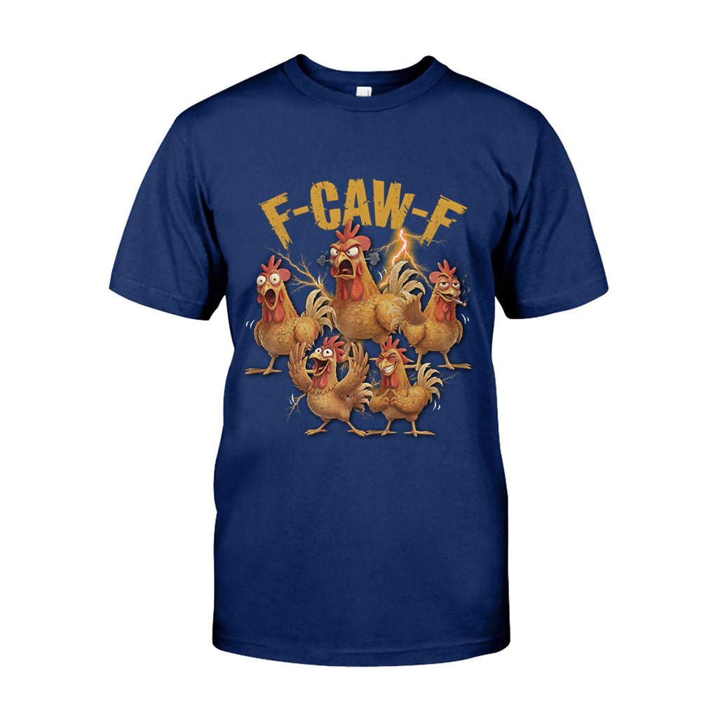 F Caw F Chicken T Shirt - Chicken T-shirt And Hoodie