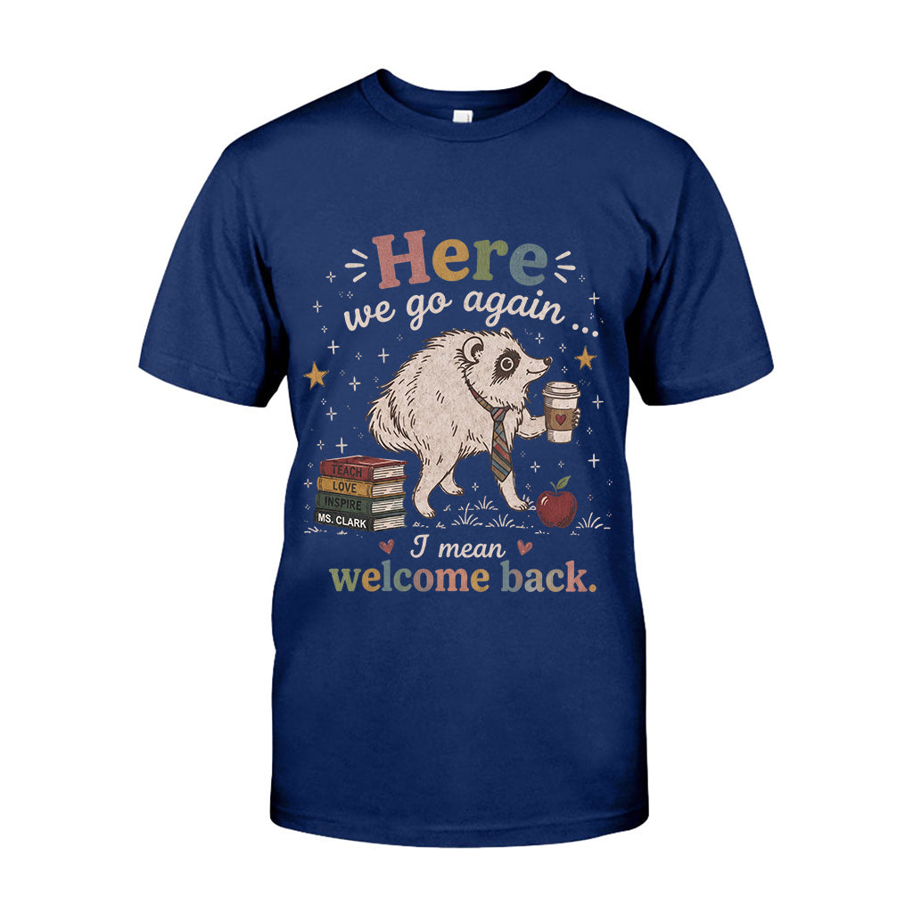 Here We Go Again Jimothy Vibes Back To School - Personalized Teacher T-shirt And Hoodie