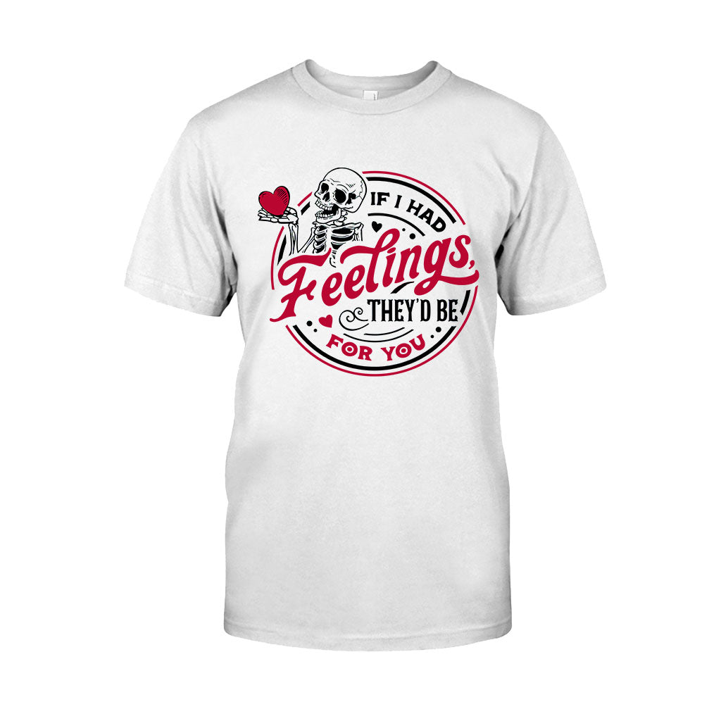 If I Had Feelings They'd Be For You - Couple T-shirt And Hoodie