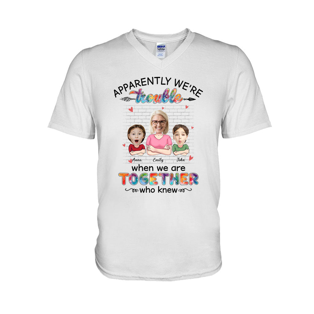 Apparently We're Trouble When We're Together - Gift for grandma, grandma, granddaughter, grandson - Personalized T-shirt And Hoodie