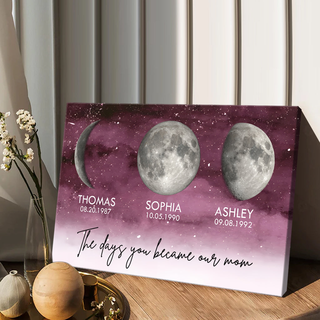 The Days You Became Our Mom - Personalized Mother Canvas And Poster