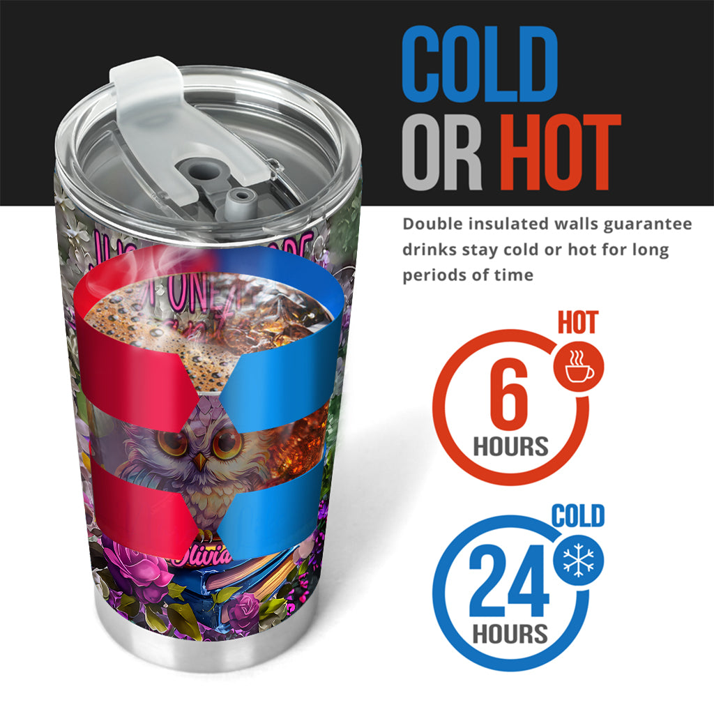 Just One More Chapter - Personalized Book Tumbler