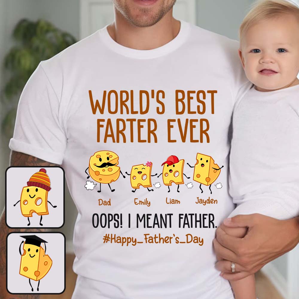 World's Best Farter Funny Cheese - Personalized Father T-shirt And Hoodie