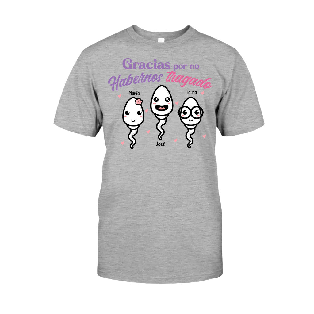 Gracias Por No Habernos Tragado - Personalized Mother T-shirt And Hoodie