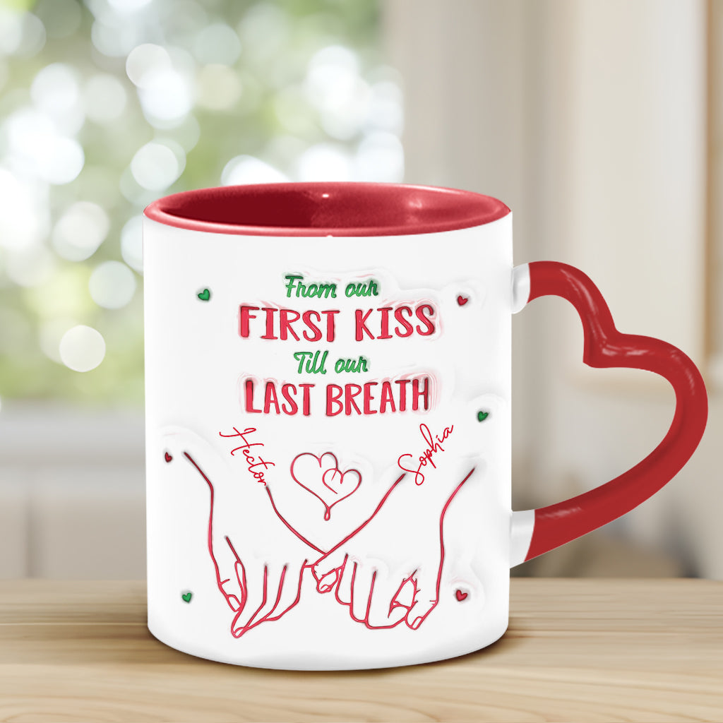 From Our First Kiss Till Our Last Breath - Personalized Couple Heart Handle Mug
