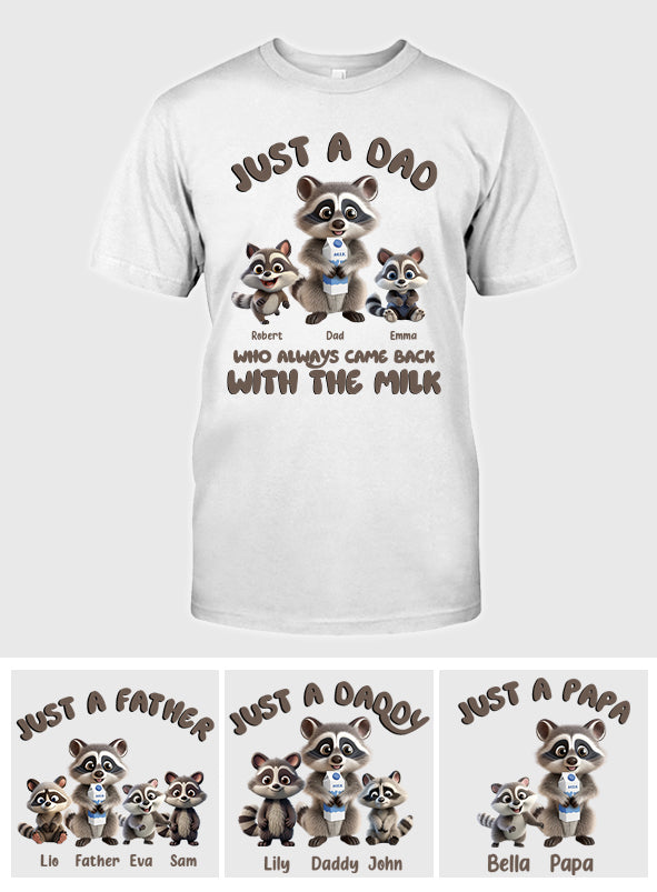Just A Dad Who Always Came Back With The Milk - Personalized Father T-shirt And Hoodie