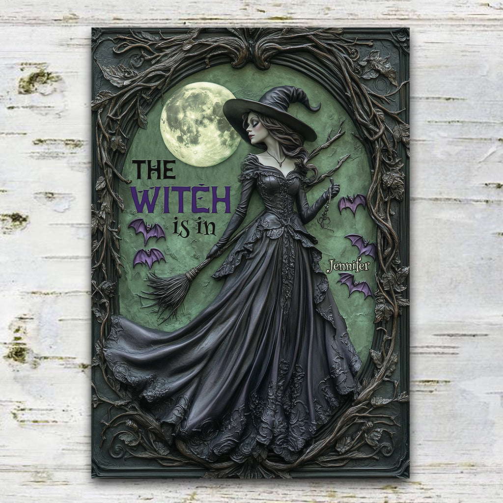 The Witch Is In - Personalized Witch Rectangle Metal Sign