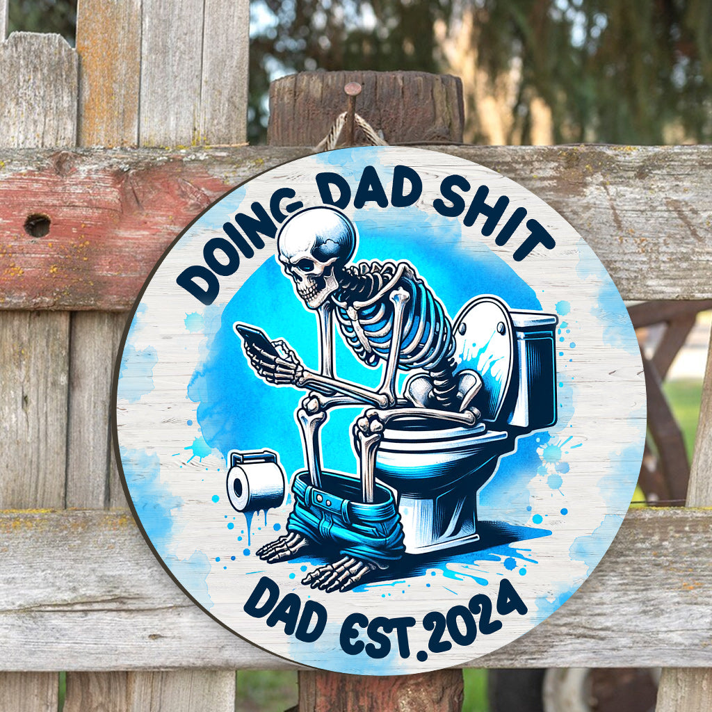 Doing Dad/ Papa/ Grandpa... Shit - Personalized Father Custom Shaped Wood Sign