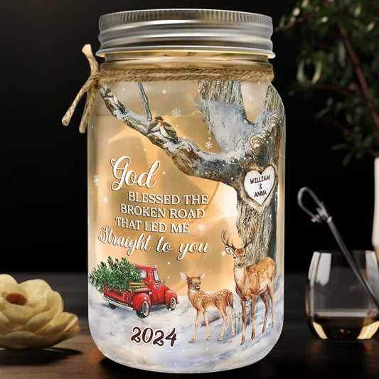 God Blessed The Broken Road - Personalized Couple Mason Jar Light