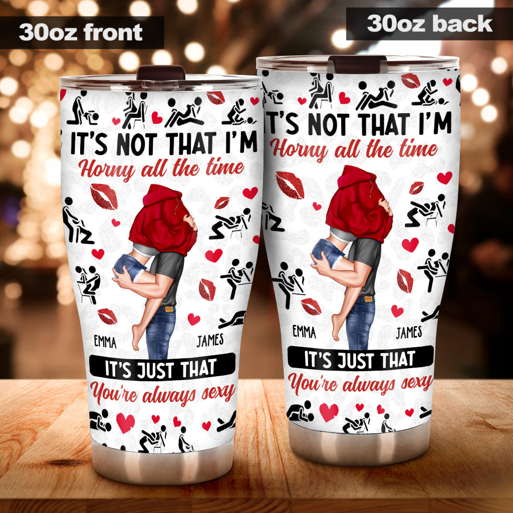 Because You're Always Sexy - Personalized Couple Tumbler