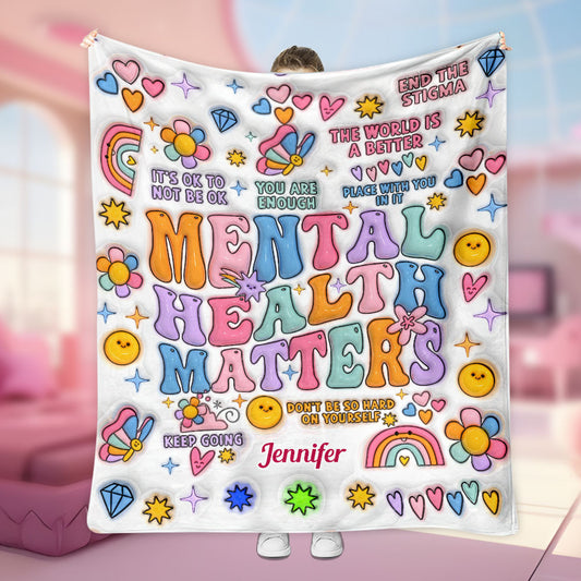 Mental Health Matter - Personalized Mental Health Awareness Blanket