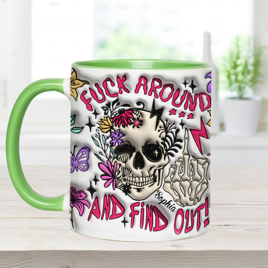 Fuck Around And Find Out - Personalized Skull Accent Mug