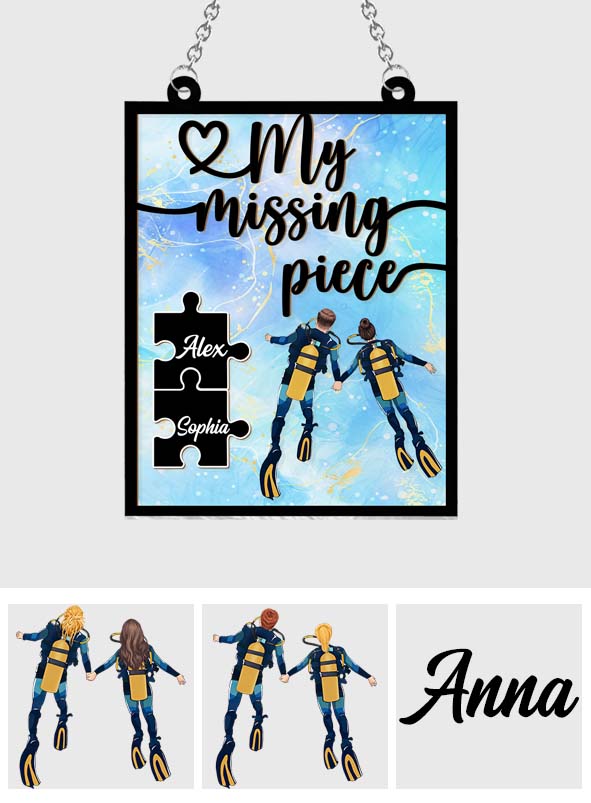You Are My Missing Piece - Personalized Scuba Diving Window Hanging Suncatcher Ornament