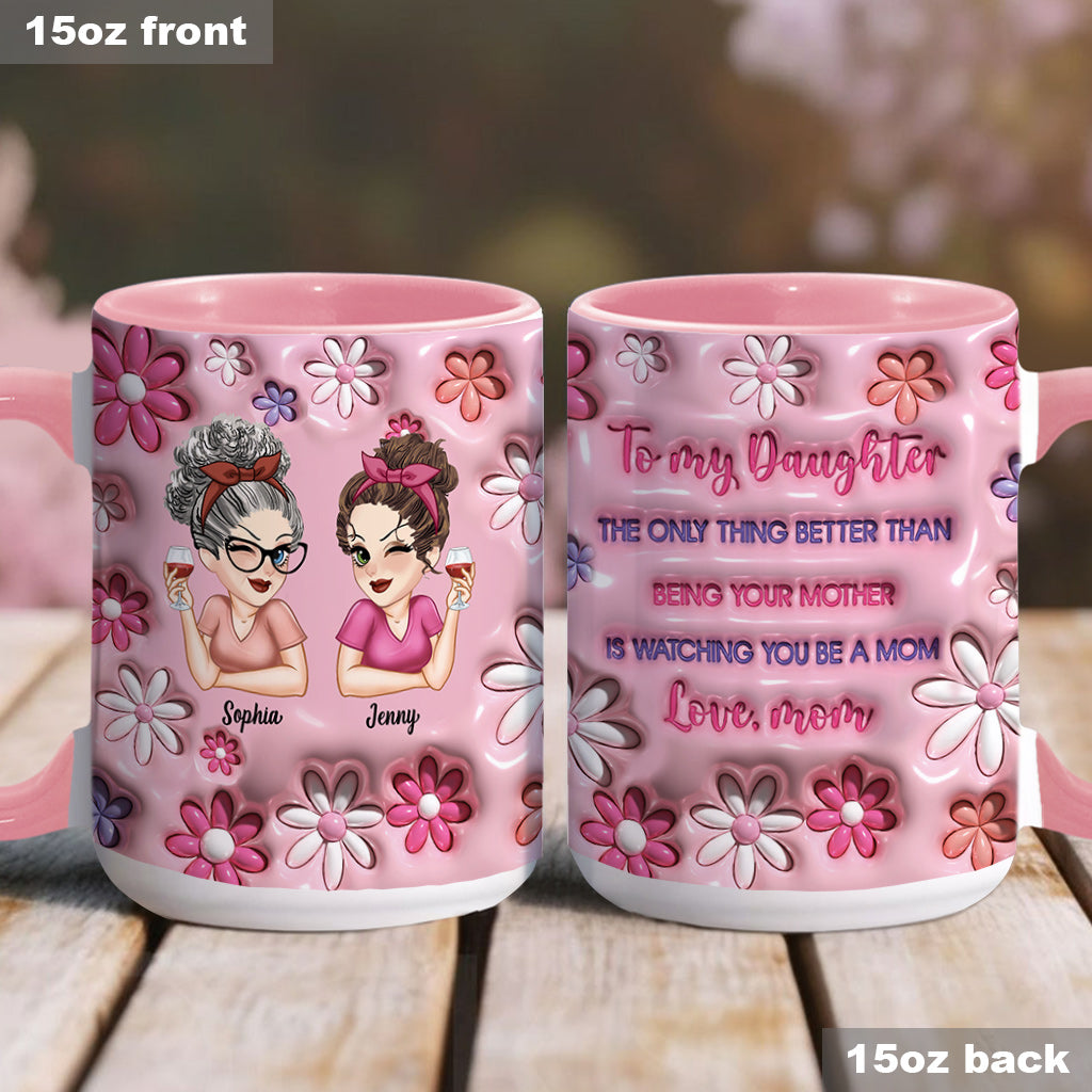 To My Daughter - Personalized Daughter Accent Mug