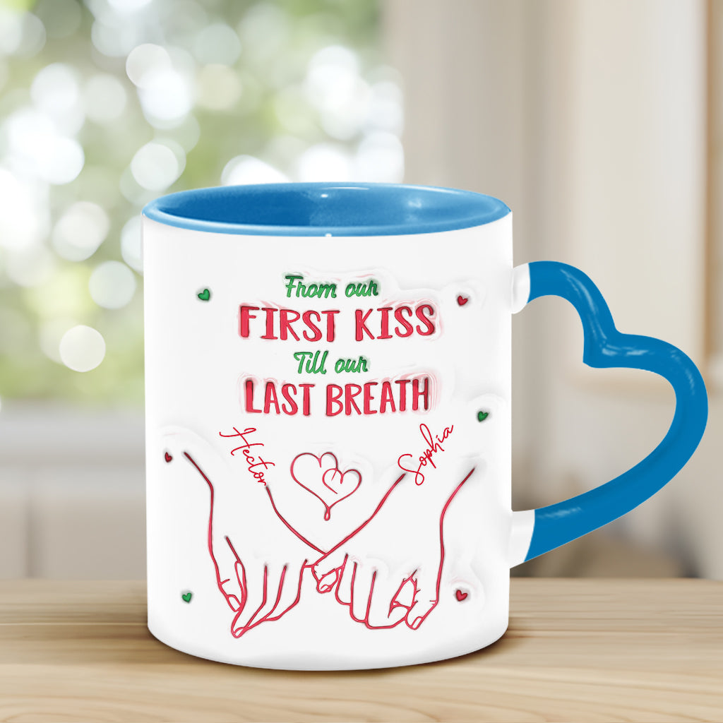 From Our First Kiss Till Our Last Breath - Personalized Couple Heart Handle Mug