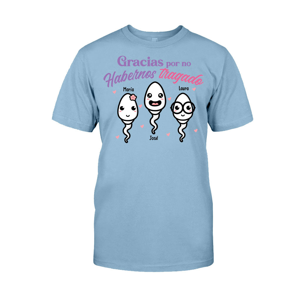 Gracias Por No Habernos Tragado - Personalized Mother T-shirt And Hoodie