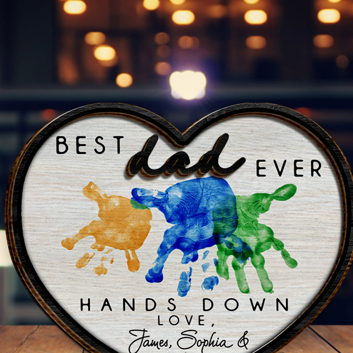 Best Dad Ever Hands Down - Personalized Father 2 Layered Wood Sign / Wood Plaque