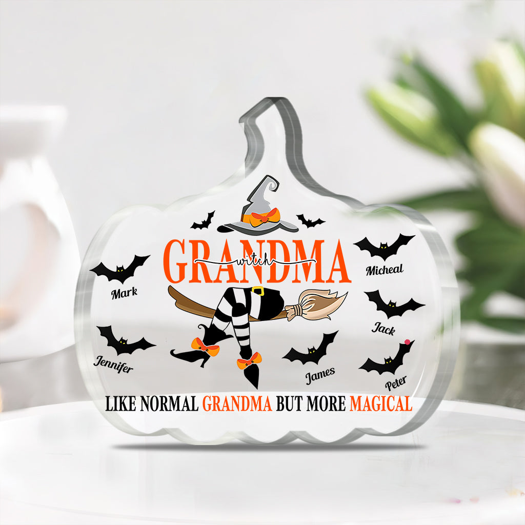 Grandma witch like normal grandma but more Magical - Personalized Grandma Custom Shaped Acrylic Plaque