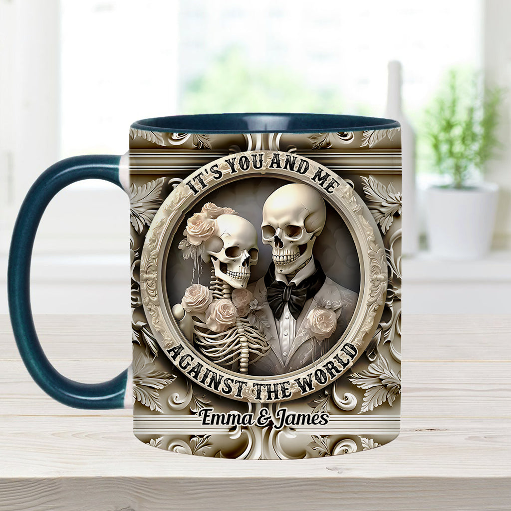 It's You And Me Against The World - Personalized Couple Accent Mug