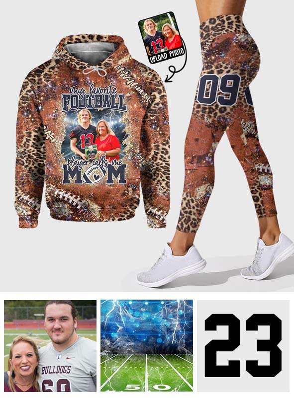 Any Title My Favorite Football Player Calls Me - Personalized Football Hoodie and Leggings