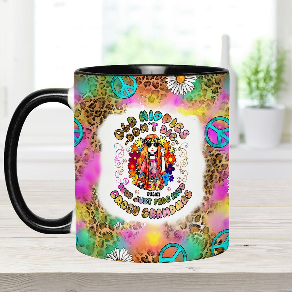 Womens Old Hippies Don't Die Fade Into Crazy Grandmas - Personalized Hippie Accent Mug