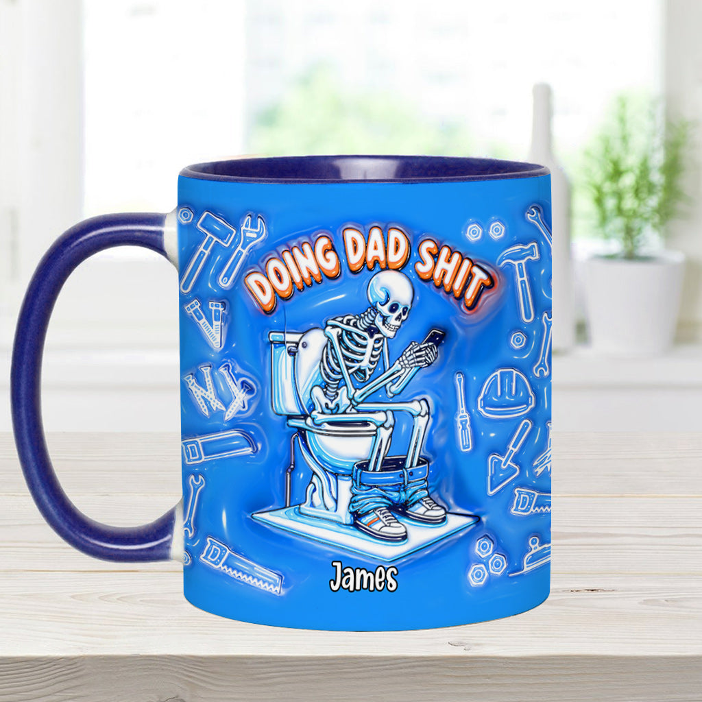Doing Dad Shit - Personalized Father Accent Mug