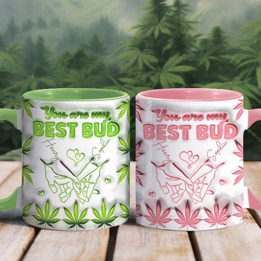 You Are My Best Bud - Personalized Weed Accent Mug