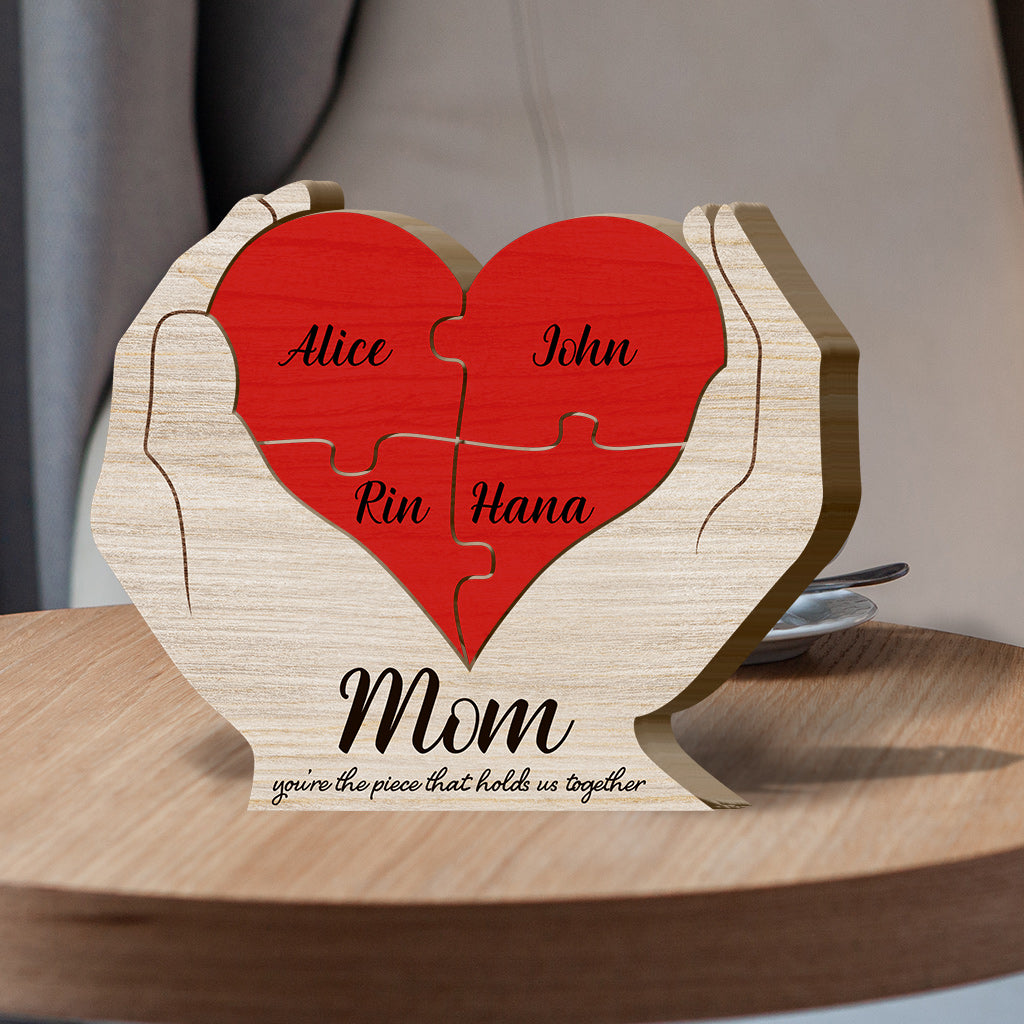 Mom You're The Piece That Holds Us Together Floral Hands Holding Heart - Personalized Mother Shaped Wooden Puzzle