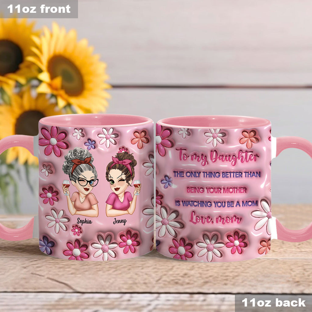 To My Daughter - Personalized Daughter Accent Mug