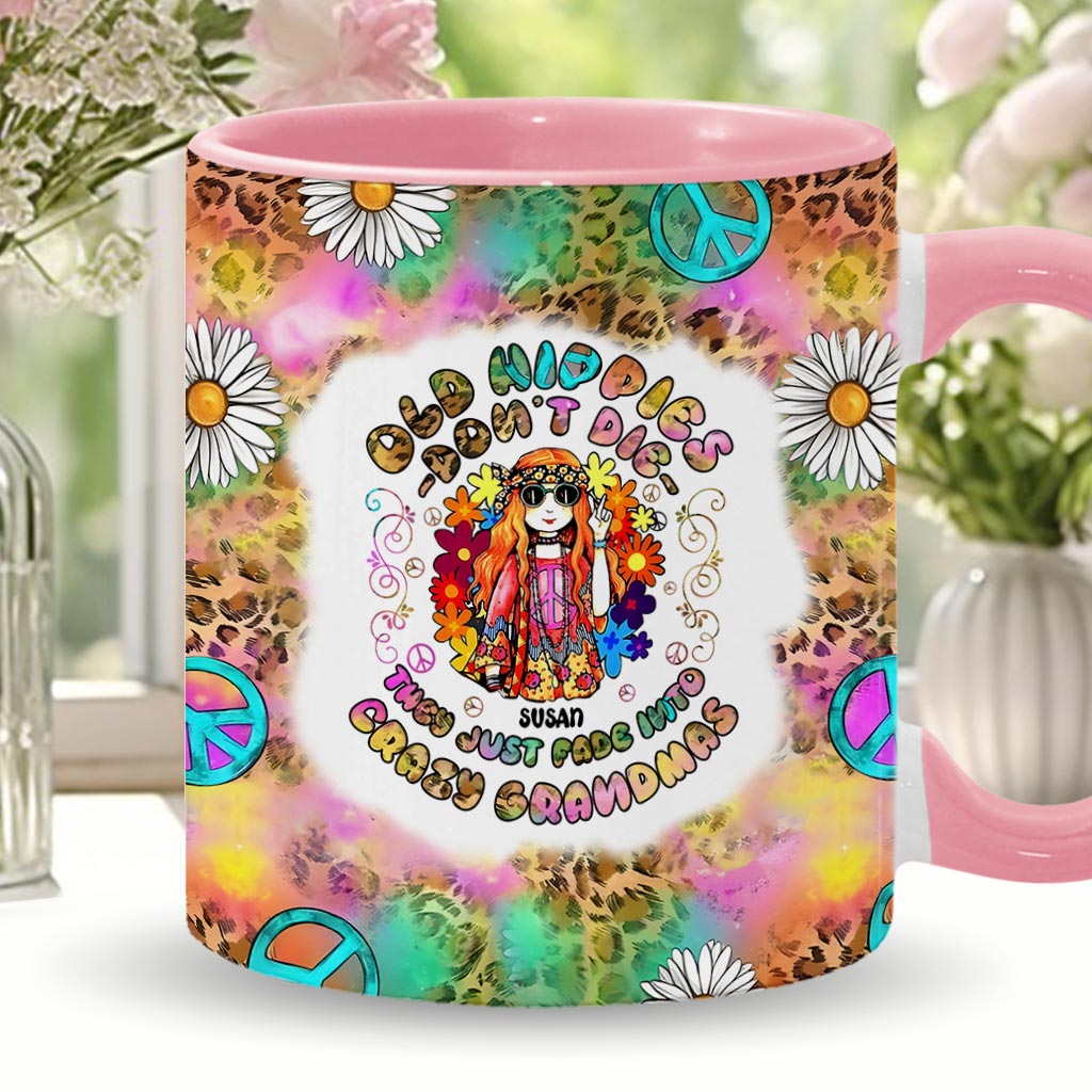 Womens Old Hippies Don't Die Fade Into Crazy Grandmas - Personalized Hippie Accent Mug
