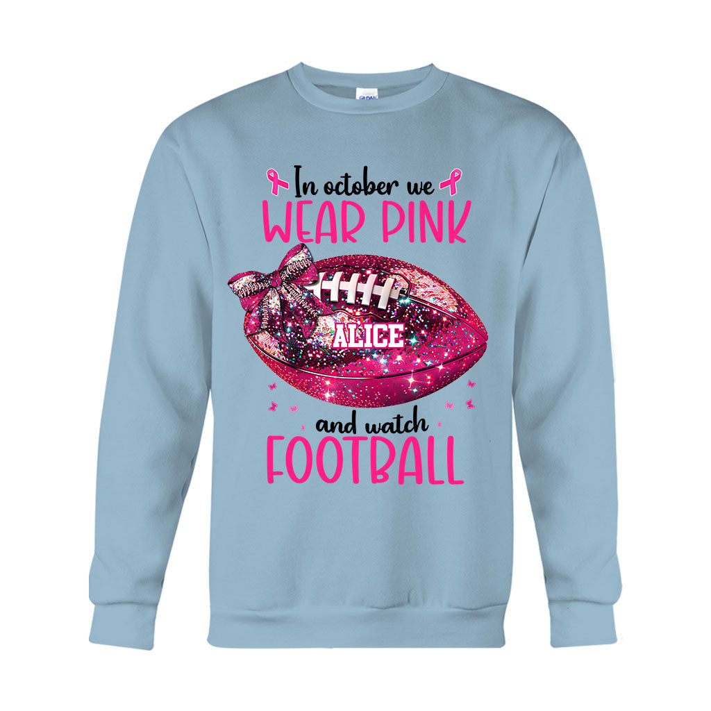 In Octorber We Watch - Personalized Football T-shirt And Hoodie