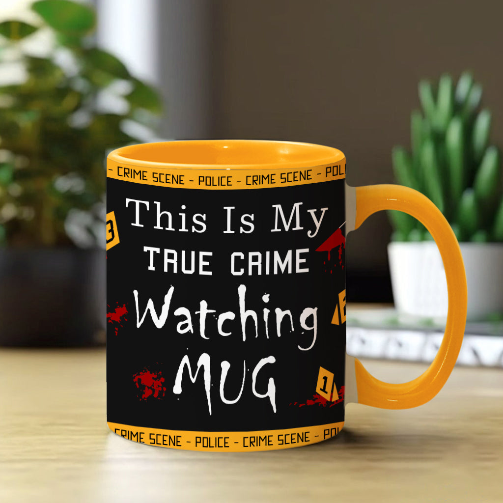 This Is My True Crime Watching Mug - Personalized Accent Mug
