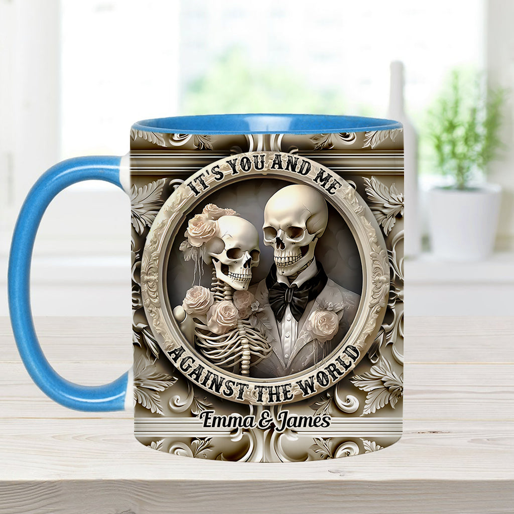 It's You And Me Against The World - Personalized Couple Accent Mug