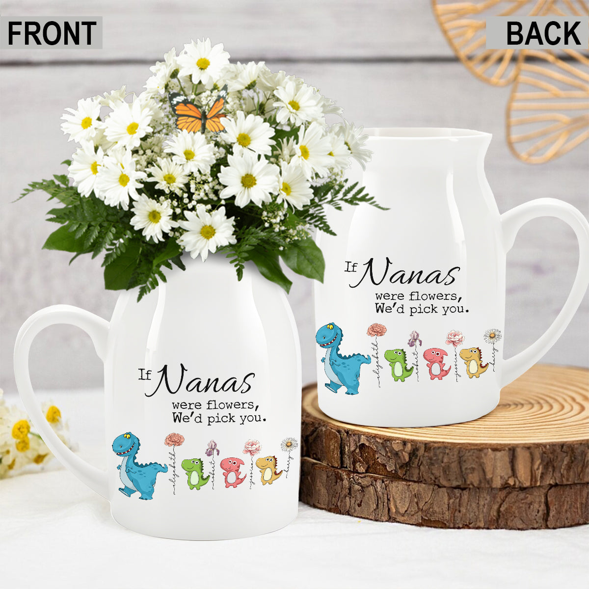 If Nana Were Flowers - Personalized Grandma Ceramic Flower Vase