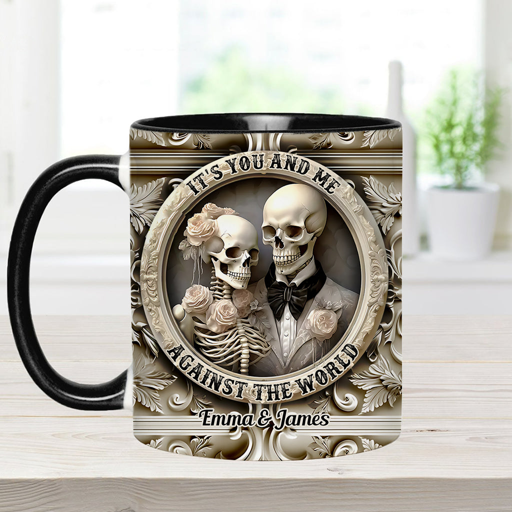 It's You And Me Against The World - Personalized Couple Accent Mug