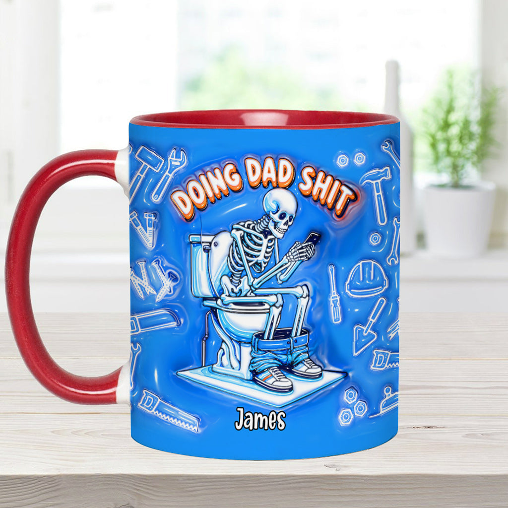 Doing Dad Shit - Personalized Father Accent Mug