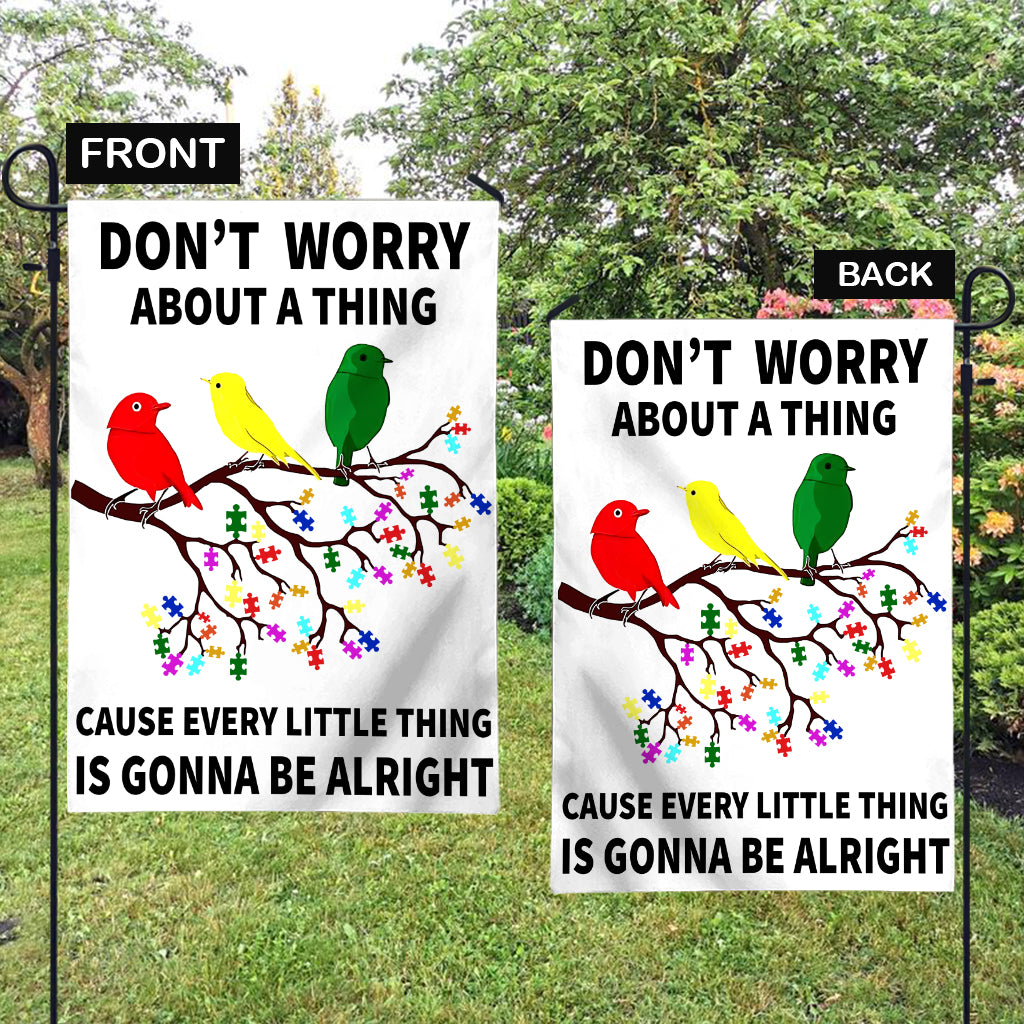 Don't Worry A Thing - Autism Awareness Garden Flag