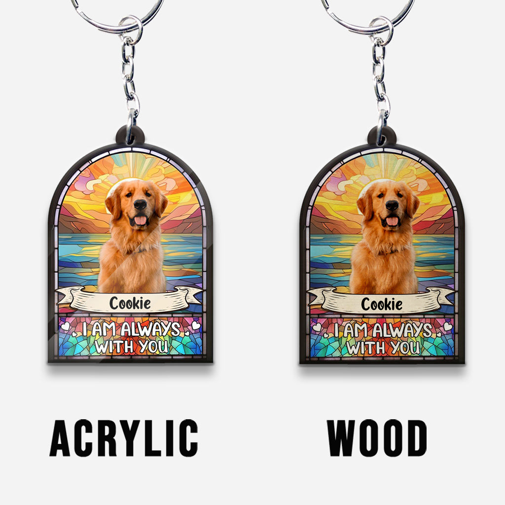 I'm Always With You - Personalized Dog Keychain
