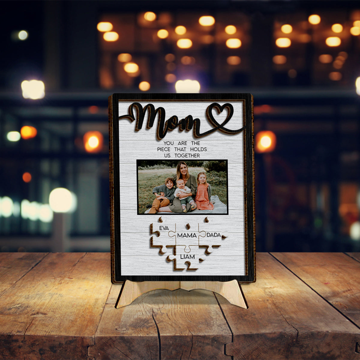 Mom You Are The Piece That Holds Us Together - Personalized Mother 2 Layered Wood Sign / Wood Plaque