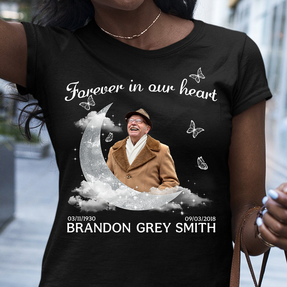 Forever In Our Heart - Personalized Memorial T-shirt And Hoodie