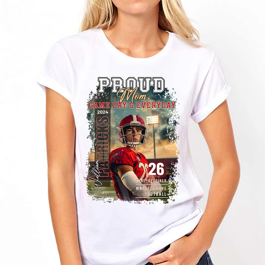 Pround Mom/ Dad/... Game Day & Everyday - Personalized Football T-shirt And Hoodie