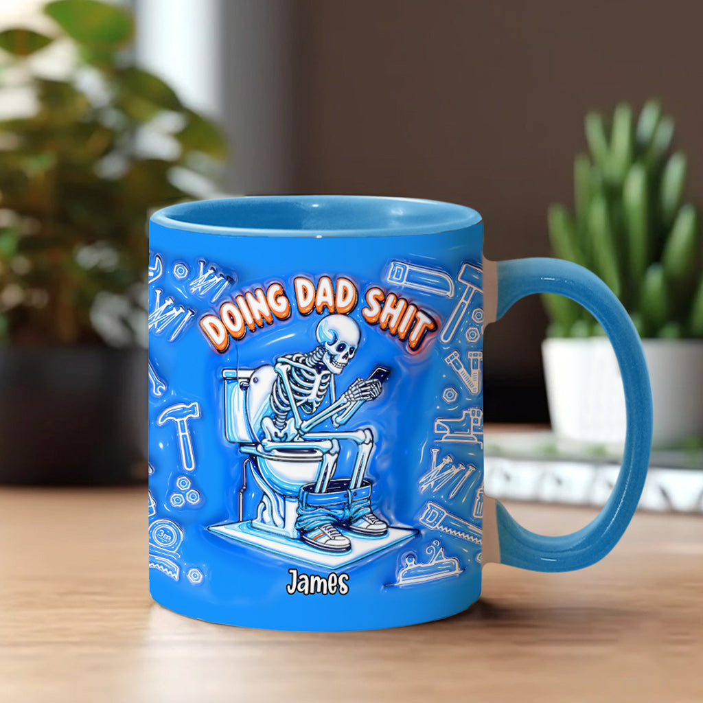 Doing Dad Shit - Personalized Father Accent Mug