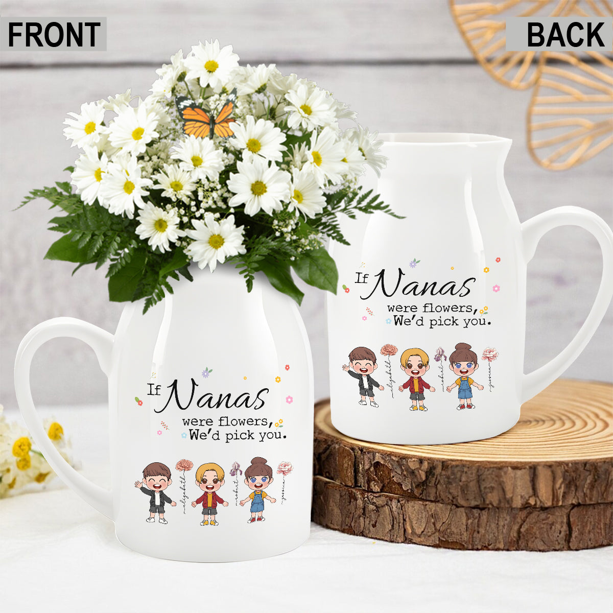 If Nana Were Flowers - Personalized Grandma Ceramic Flower Vase