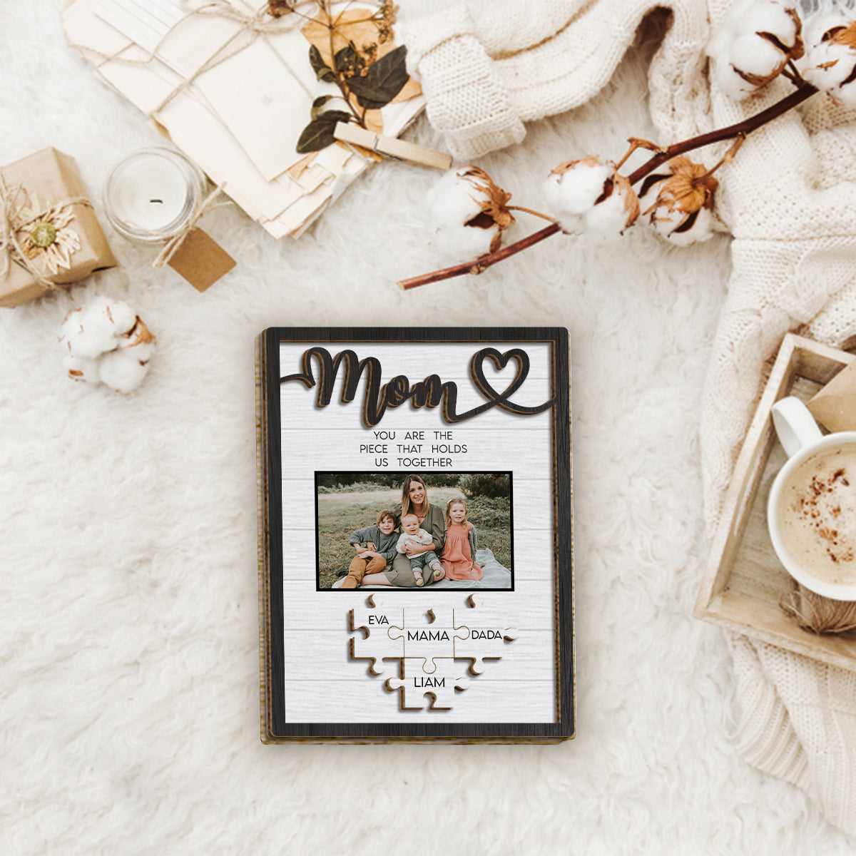 Mom You Are The Piece That Holds Us Together - Personalized Mother 2 Layered Wood Sign / Wood Plaque