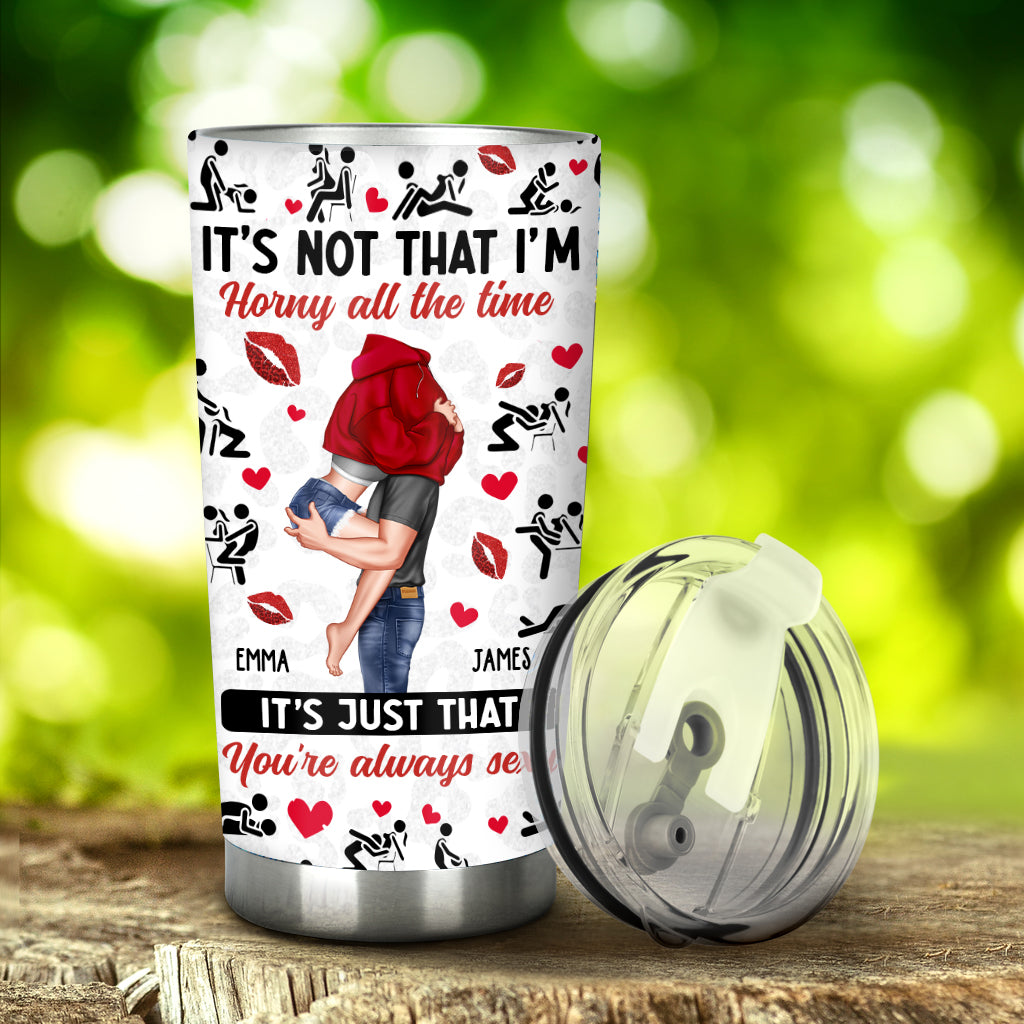 Because You're Always Sexy - Personalized Couple Tumbler