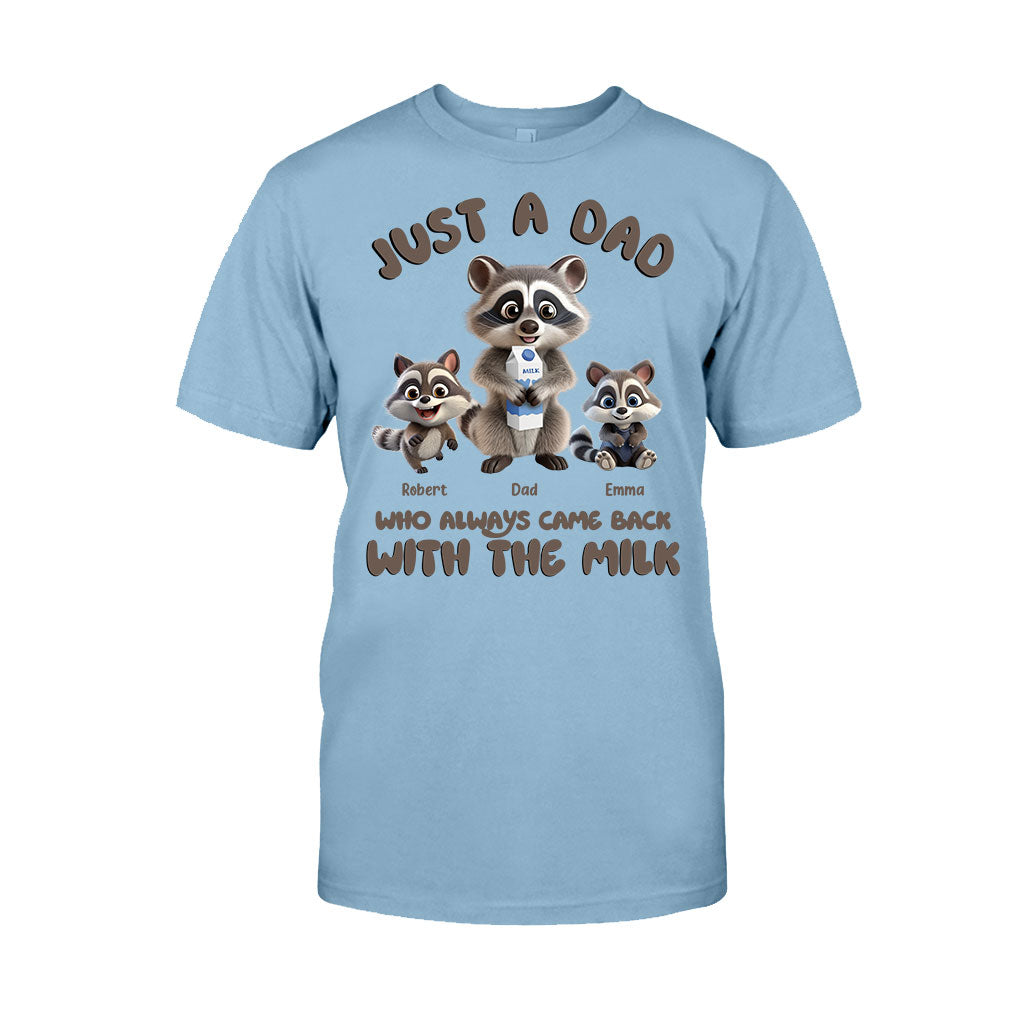 Just A Dad Who Always Came Back With The Milk - Personalized Father T-shirt And Hoodie