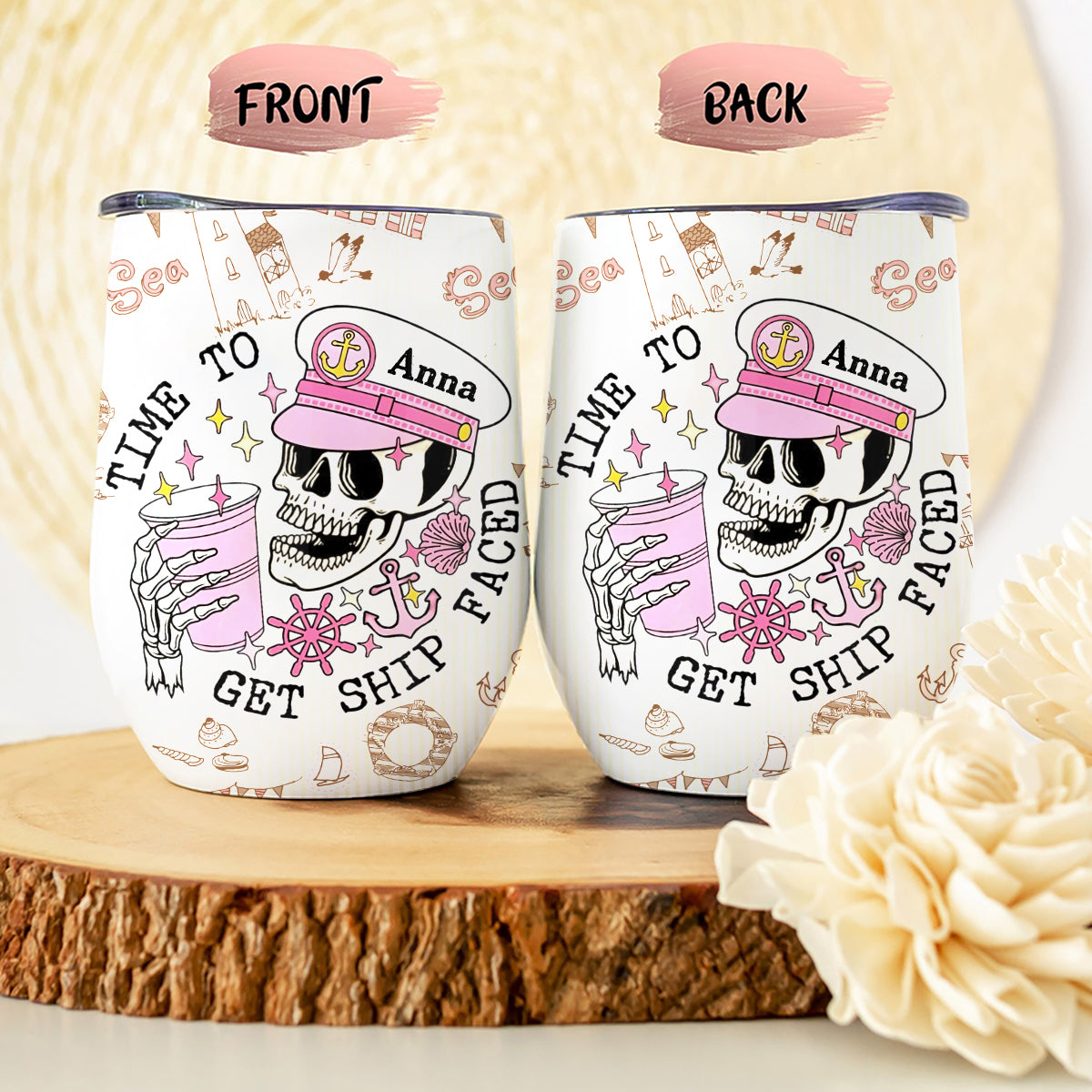 Time To Get Ship Faced - Personalized Cruising Wine Tumbler