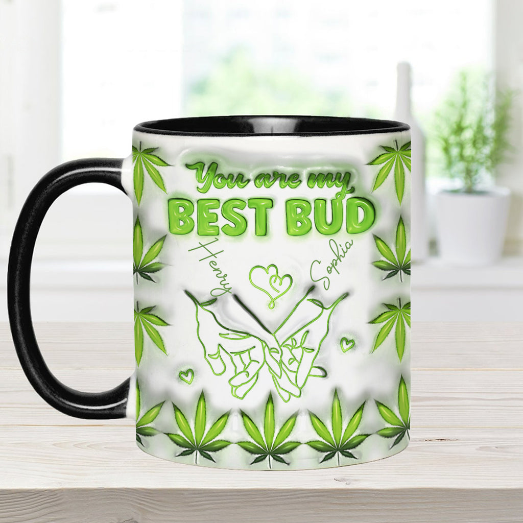 You Are My Best Bud - Personalized Weed Accent Mug