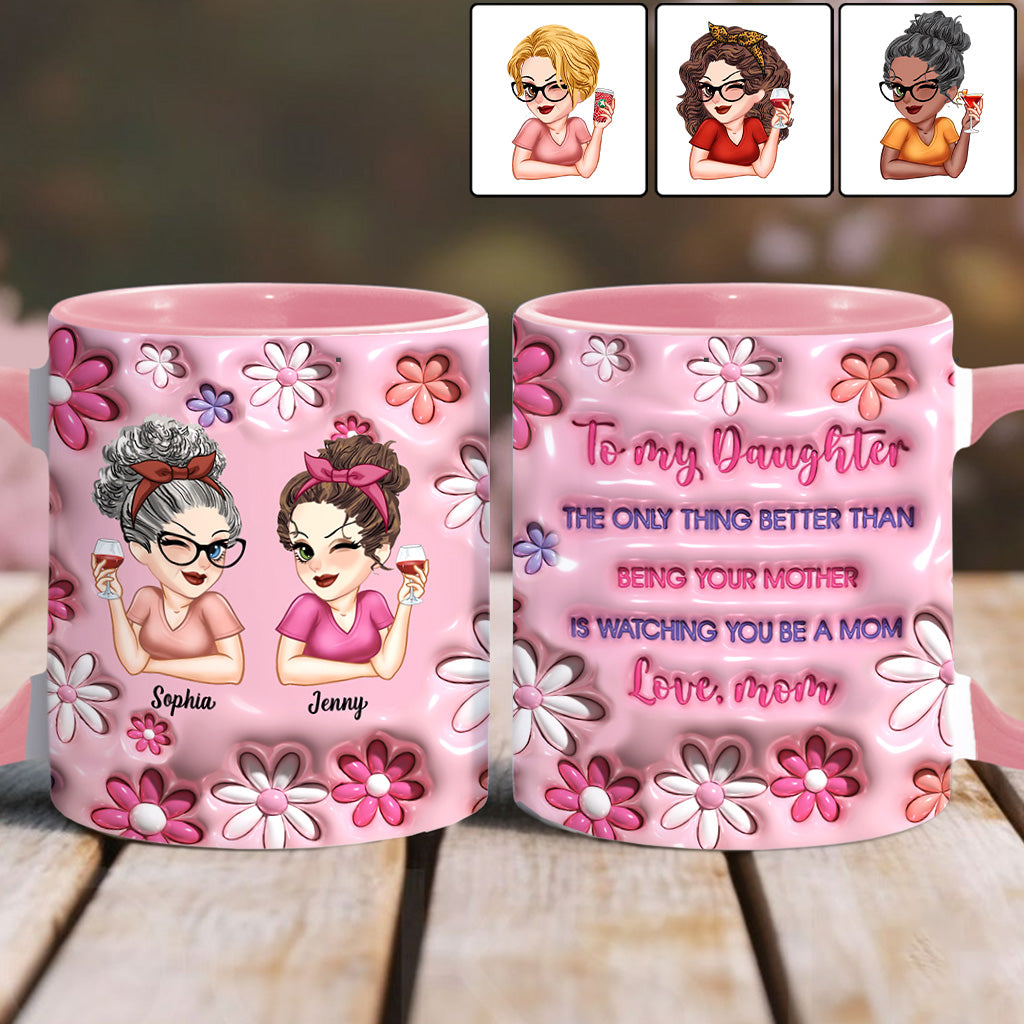 To My Daughter - Personalized Daughter Accent Mug